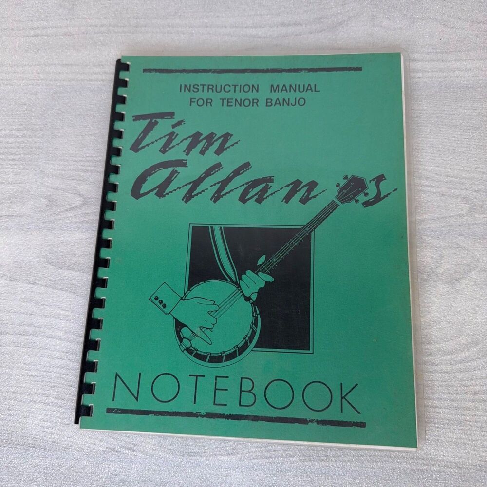 Tim Allan's Notebook, Instruction Manual for Tenor Banjo, 1989 Spiralbound